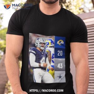 Dallas Cowboys Wins 43 20 Los Angeles Rams 2023 Nfl Gameday Final Score T Shirt