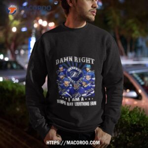damn right i am a tampa bay lightning fan signatures shirt sweatshirt