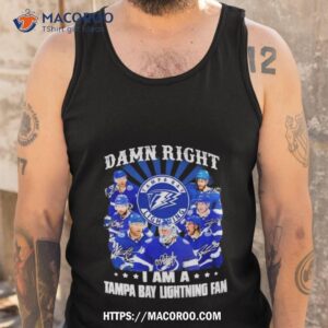 Damn Right I Am A Tampa Bay Lightning Fan Unisex T Shirt 3 damn right i am a tampa bay lightning fan unisex t shirt tank top