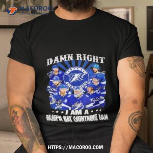 damn right i am a tampa bay lightning fan unisex t shirt tshirt