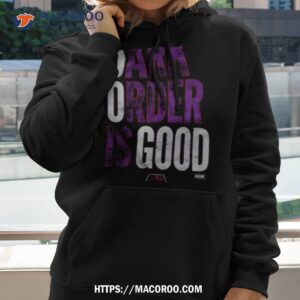 Dark Order Is Good T Shirt