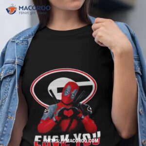 Deadpool Georgia Bulldogs Love You Shirt