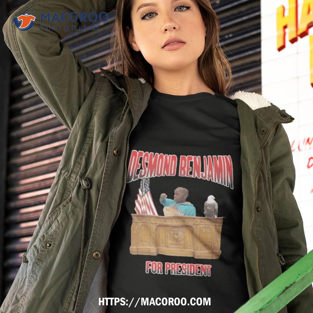 Desmond Benjamin For President 2023 T Shirt Desmond Benjamin For President 2023 T Shirt