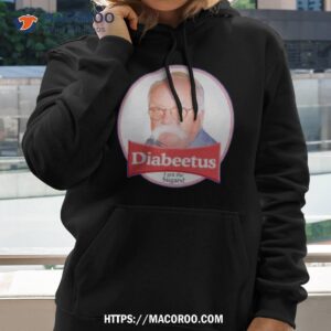 diabeetus i got the sugars shirt hoodie 2