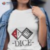 Dice Logo Shirt