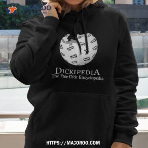 Dickipedia The Free Dick Encyclopedia T Shirt