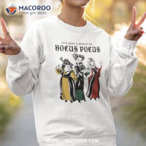 disney hocus pocus just a bunch sisters shirt sweatshirt 2