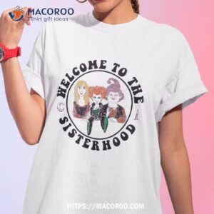 Disney Hocus Pocus Sanderson Sisters Welcome To Sisterhood Shirt