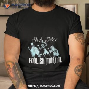 Disney The Haunted Mansion Halloween He’s My Shes My Foolish Mortal Couple T Shirt