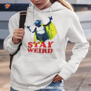 Disney The Muppets Gonzo Stay Weird Shirt 2 disney the muppets gonzo stay weird shirt hoodie 3