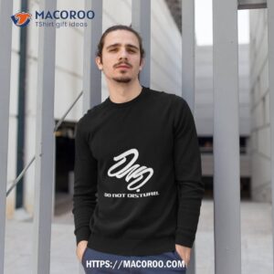 Dnd Do Not Disturb Shirt 2 dnd do not disturb shirt sweatshirt 1