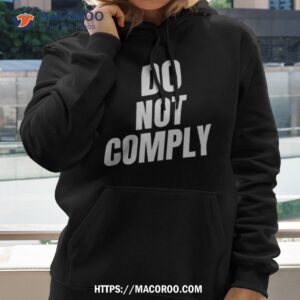 Do Not Comply Shirt