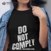 Do Not Comply Shirt
