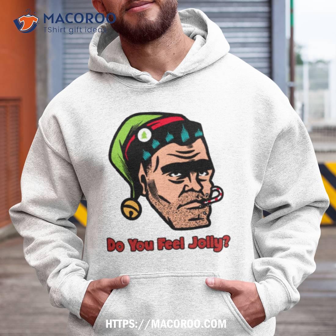 Do You Feel Jolly Funny Christmas Elf Shirt Do You Feel Jolly Funny Christmas Elf Shirt