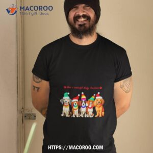 Dogs Have A Wonderful Woofy Christmas Shirt
