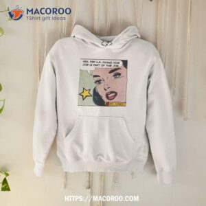 Doing Your Job Is Part Of The Job Workplace Humor Human Resources Shirt