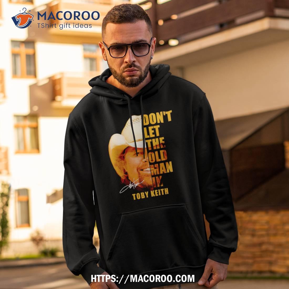 Don’t Let The Old Man In Toby Keith Shirt Don’t Let The Old Man In Toby Keith Shirt
