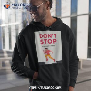 Don’t Stop Your Uselessness Joan Cornella Shirt 1 don t stop your uselessness joan cornella shirt hoodie 1