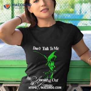 don t talk to me i m sneaking out of heaven shirt tshirt 1