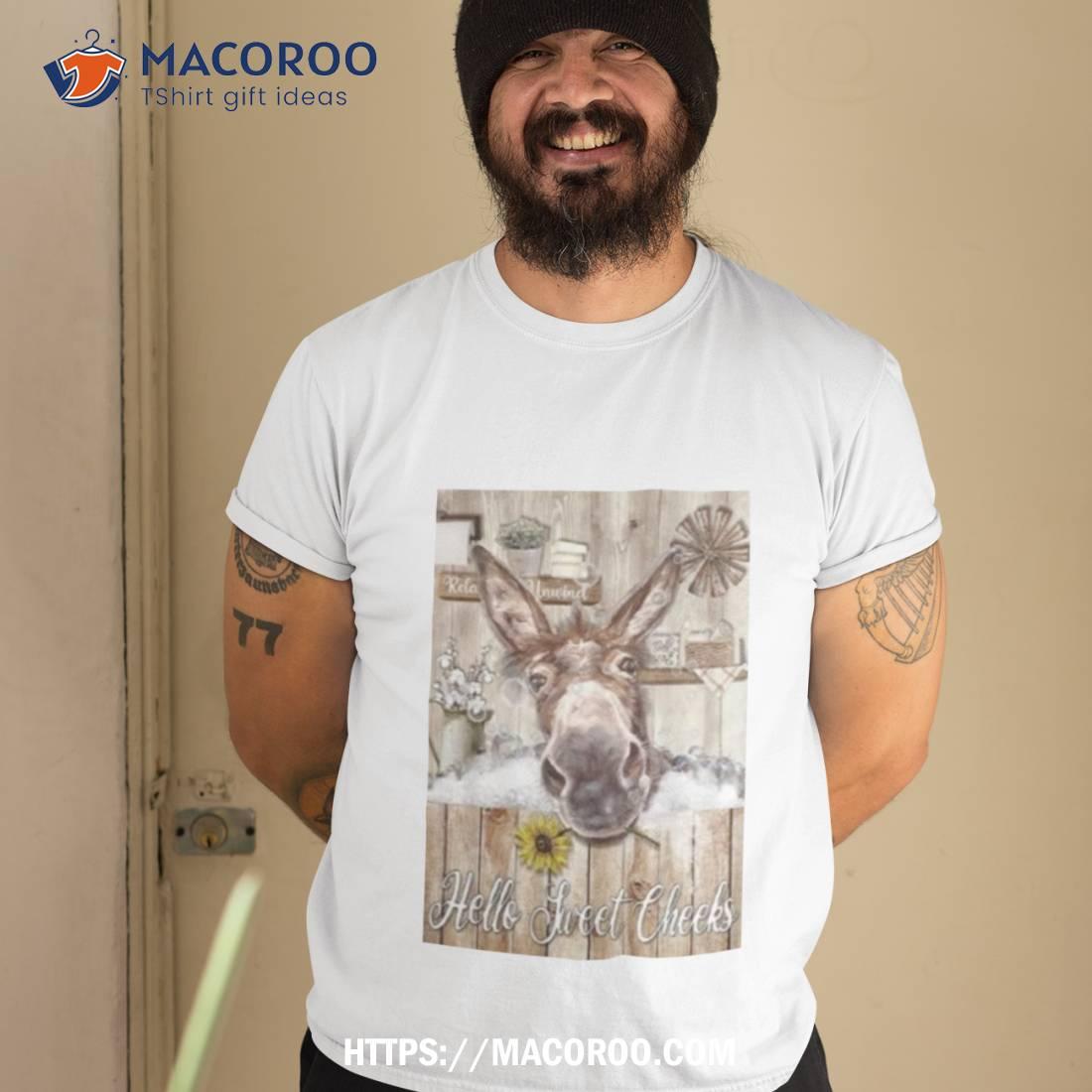Donkey Hello Sweet Cheeks Shirt Donkey Hello Sweet Cheeks Shirt