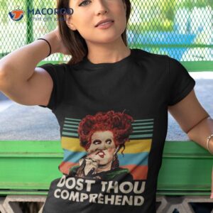 dost thou comprehend winifred sanderson shirt tshirt 1