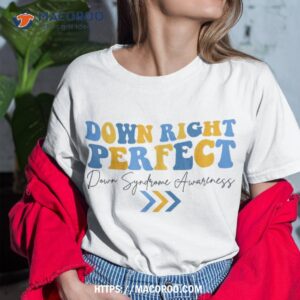 Down Right Perfect Syndrome Awareness Kids Shirt