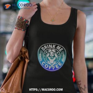 drinkme coffee shirt tank top 4