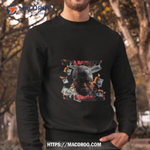 druski standin on bihness shirt sweatshirt