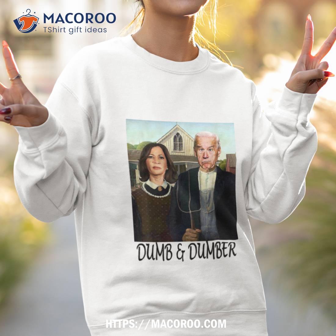 Dumb And Dumber Biden Harris Kamala Shirt Dumb And Dumber Biden Harris Kamala Shirt