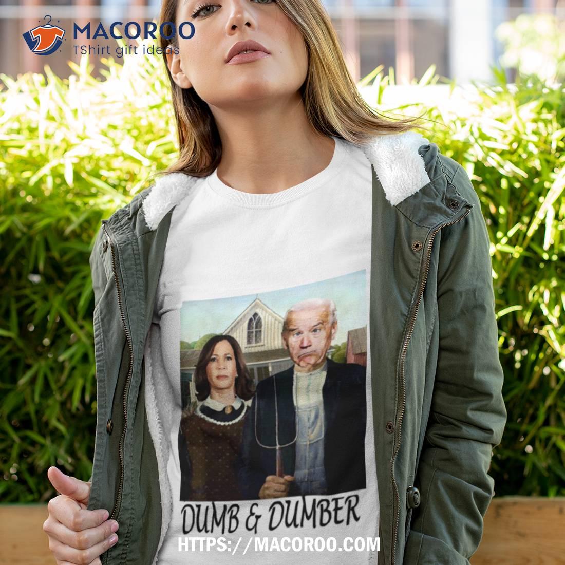 Dumb And Dumber Biden Harris Kamala Shirt Dumb And Dumber Biden Harris Kamala Shirt