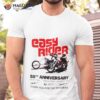 Easy Rider 55th Anniversary Thank You For The Memories Shirt