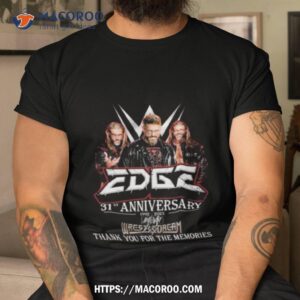 Edge 31st Anniversary 1992 2023 Wrestledream Thank You For The Memories Shirt
