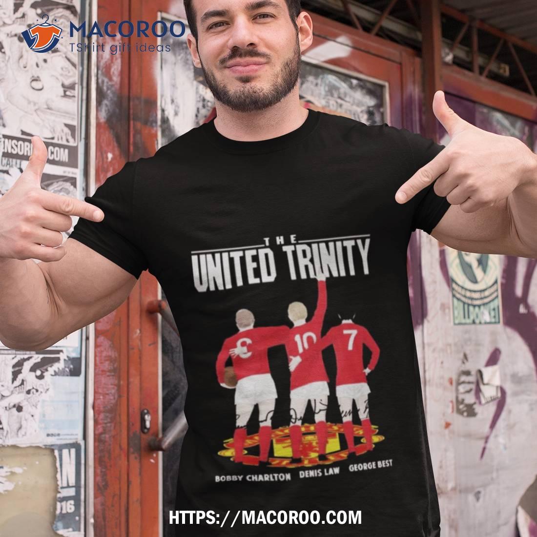 Edition 2023 The United Trinity Bobby Charlton Denis Law George Best T Shirt Edition 2023 The United Trinity Bobby Charlton Denis Law George Best T Shirt
