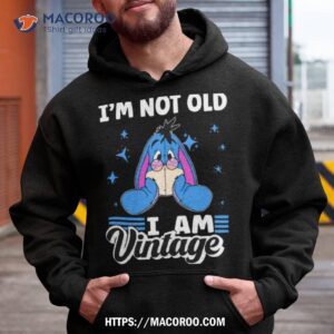 eeyore i m not old i am vintage shirt hoodie