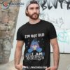 Eeyore I’m Not Old I Am Vintage Shirt