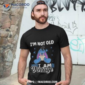 eeyore i m not old i am vintage shirt tshirt 3