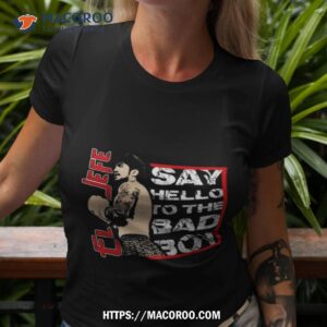 El Jefe Say Hello To The Bad Boy T Shirt