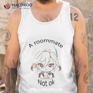 Ellie Haikavehel A Roommate Not Ok Shirt 3 ellie haikavehel a roommate not ok shirt tank top