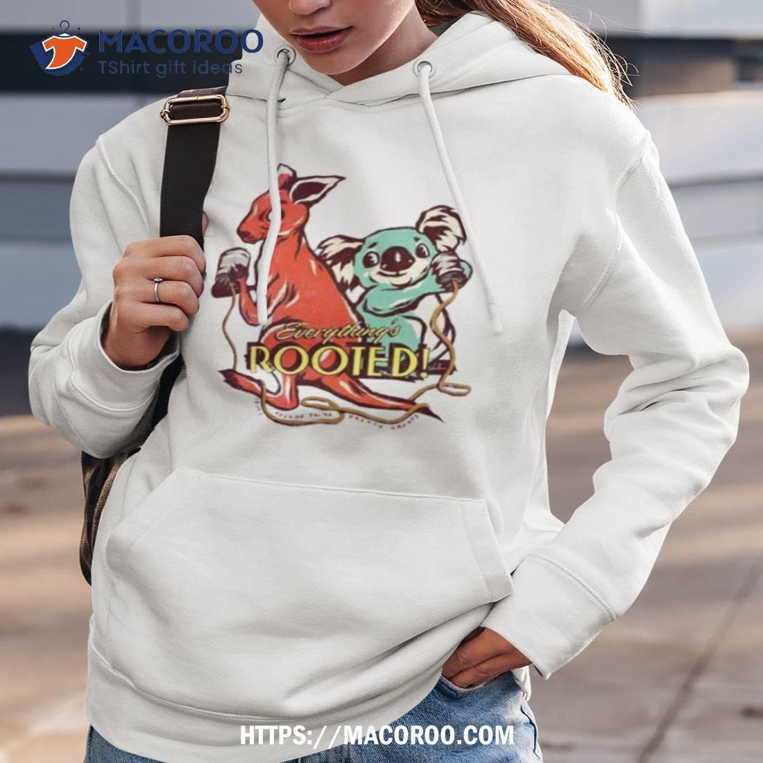 Everything’s Rooted T Shirt Everything’s Rooted T Shirt