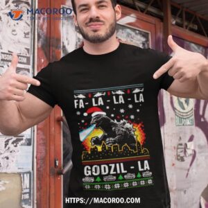 fa la la la godzilla christmas shirt tshirt 1