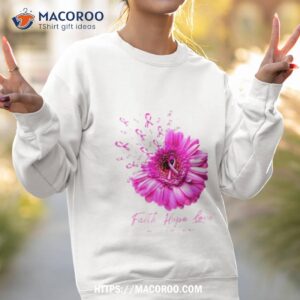 Faith Hope Love Cancer Awareness Breast Cancer Month In October We Wear Pink Shirt 2 faith hope love cancer awareness breast cancer month in october we wear pink shirt sweatshirt 2