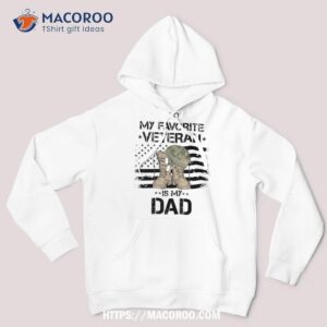 Father Veterans Day My Favorite Veteran Is Dad For Kids Shirt