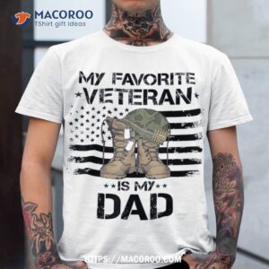 Father Veterans Day My Favorite Veteran Is Dad For Kids Shirt