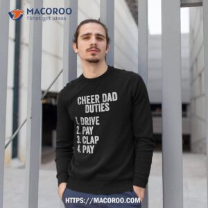 fathers day funny cheer dad duties drive pay clap shirt sweatshirt 1