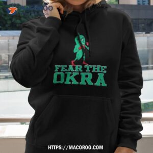 Fear The Okra Delta Champion Shirt 1 fear the okra delta champion shirt hoodie 2