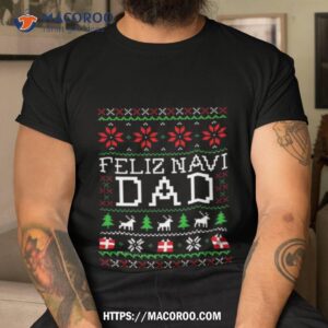 Feliz Navi Dad Christmas 2023 Shirt