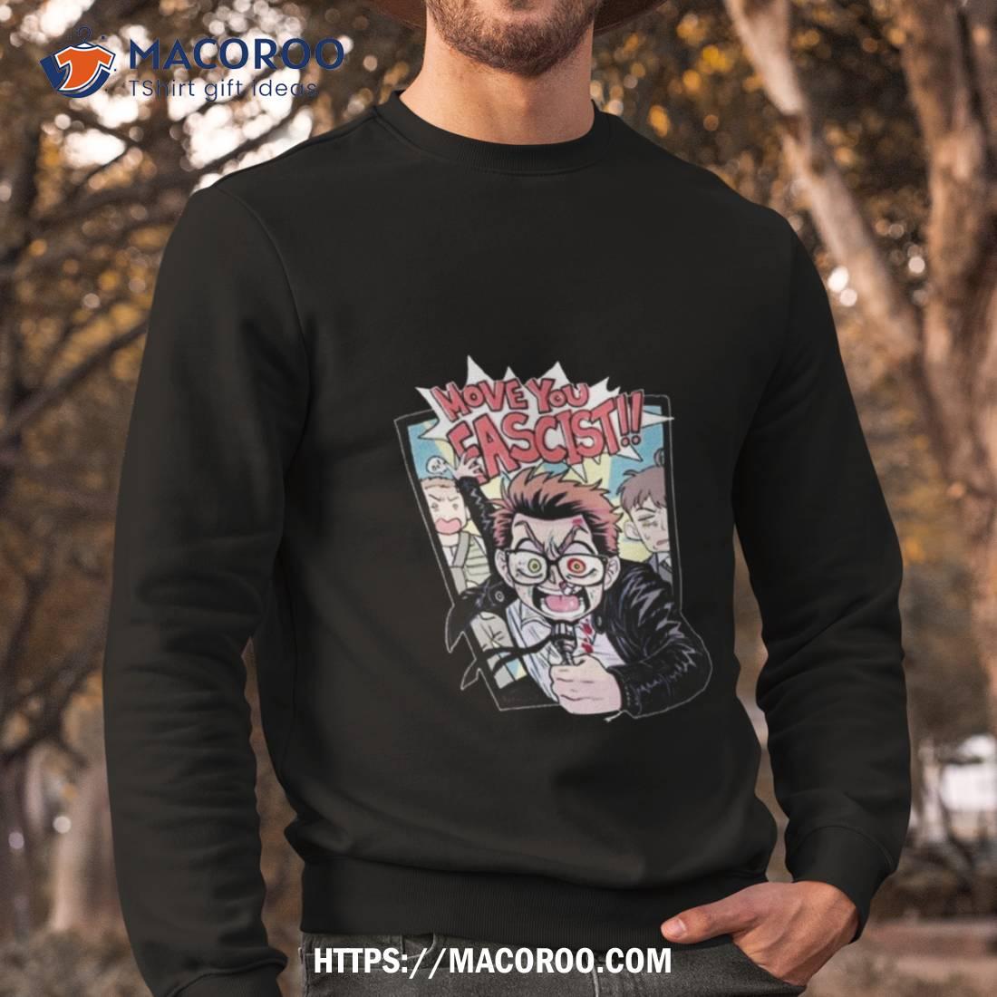 Feriowind Move You Fascist T Shirt Feriowind Move You Fascist T Shirt