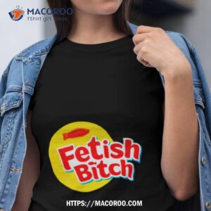 Fetish Bitch Logo Shirt