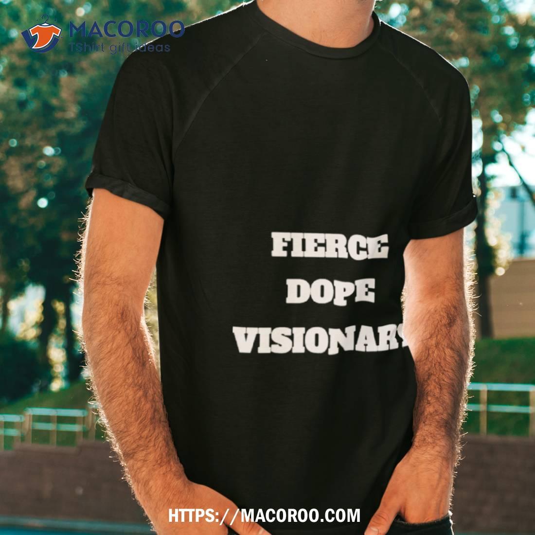 Fierce Dope Visionary Shirt Fierce Dope Visionary Shirt