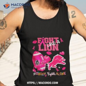 fight like a lion nobody fights alone shirt tank top 3